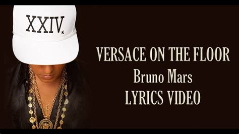 versace on the floor lyrics|treasure bruno mars lyrics.